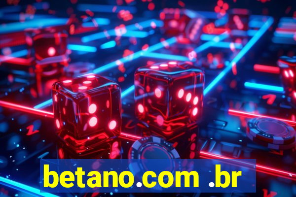 betano.com .br